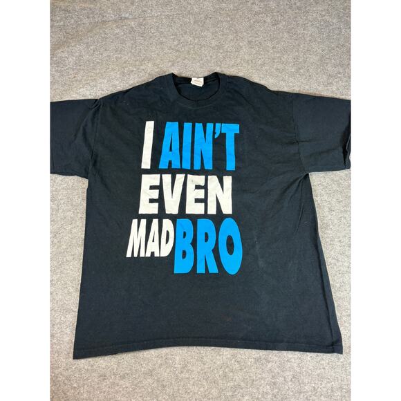 Gildan Other - VINTAGE Gildan I Aint Even Mad Bro Shirt Men XL Black Graphic Tee Y2K Streetwear